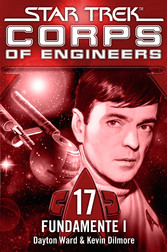 Star Trek - Corps of Engineers 17: Fundamente 1