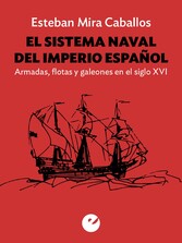 El sistema naval del Imperio español