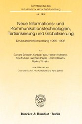 Neue Informations- und Kommunikationstechnologien, Tertiarisierung und Globalisierung.