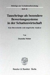 Tauschringe als besondere Bewertungssysteme in der Schattenwirtschaft.