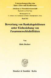 Bewertung von Bankakquisitionen unter Einbeziehung von Zusammenschlußeffekten.