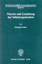 Theorie und Gestaltung der Selbstorganisation.