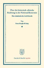 Über die historisch-ethische Richtung in der Nationalökonomie.