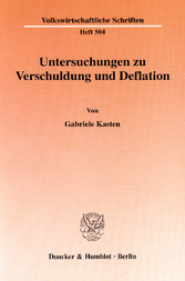 Untersuchungen zu Verschuldung und Deflation.