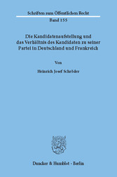 Die Kandidatenaufstellung und das Verhältnis des Kandidaten zu seiner Partei in Deutschland und Frankreich.