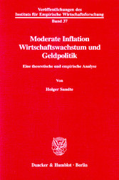 Moderate Inflation, Wirtschaftswachstum und Geldpolitik.