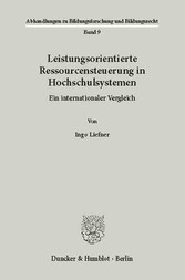 Leistungsorientierte Ressourcensteuerung in Hochschulsystemen.