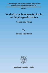 Verdeckte Sacheinlagen im Recht der Kapitalgesellschaften.