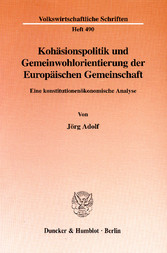 Kohäsionspolitik und Gemeinwohlorientierung der Europäischen Gemeinschaft.