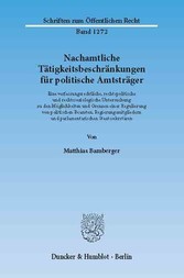 Nachamtliche Tätigkeitsbeschränkungen für politische Amtsträger.