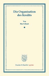 Die Organisation des Kredits.