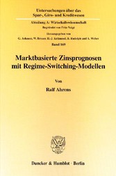 Marktbasierte Zinsprognosen mit Regime-Switching-Modellen.