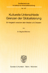 Kulturelle Unterschiede - Grenzen der Globalisierung.