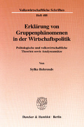 Erklärung von Gruppenphänomenen in der Wirtschaftspolitik.