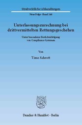 Unterlassungszurechnung bei drittvermittelten Rettungsgeschehen.