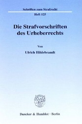 Die Strafvorschriften des Urheberrechts.