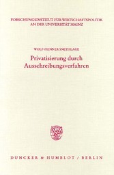 Privatisierung durch Ausschreibungsverfahren.