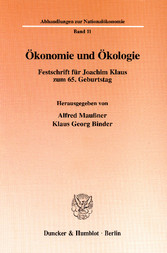 Ökonomie und Ökologie.