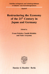 Restructuring the Economy of the 21st Century in Japan and Germany.