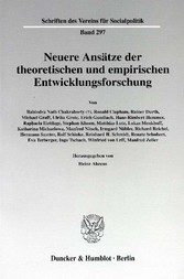 Neuere Ansätze der theoretischen und empirischen Entwicklungsforschung.