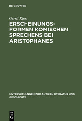 Erscheinungsformen komischen Sprechens bei Aristophanes