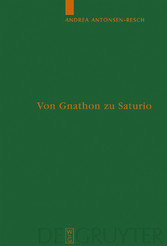 Von Gnathon zu Saturio