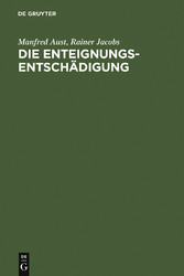 Die Enteignungsentschädigung