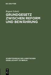 Grundgesetz zwischen Reform und Bewährung