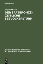 Der spätbronzezeitliche Seevölkersturm