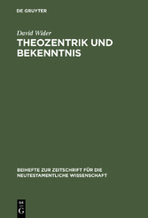 Theozentrik und Bekenntnis