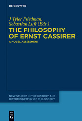 The Philosophy of Ernst Cassirer