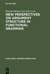 New Perspectives on Argument Structure in Functional Grammar