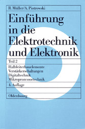 Halbleiterbauelemente - Verstärkerschaltungen - Digitaltechnik - Mikroprozessortechnik