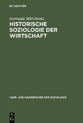 Historische Soziologie der Wirtschaft