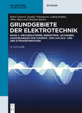 Wechselströme, Drehstrom, Leitungen, Anwendungen der Fourier-, der Laplace- und der Z-Transformation