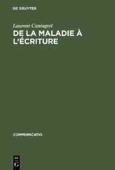 De la maladie à l'écriture