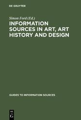 Information Sources in Art, Art History and Design