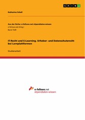 IT-Recht und E-Learning. Urheber- und Datenschutzrecht bei Lernplattformen