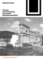 Theorie und Gestaltung im Zweiten Maschinenzeitalter