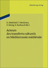 Acteurs des transferts culturels en Méditerranée médiévale