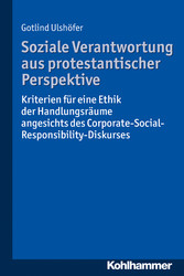 Soziale Verantwortung aus protestantischer Perspektive