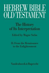 Hebrew Bible / Old Testament: The History of Its Interpretation