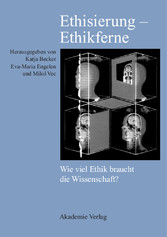 Ethisierung - Ethikferne