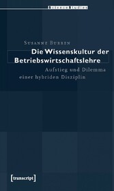 Die Wissenskultur der Betriebswirtschaftslehre