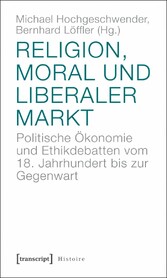 Religion, Moral und liberaler Markt