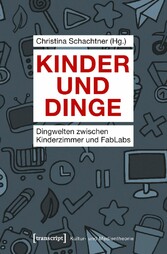 Kinder und Dinge