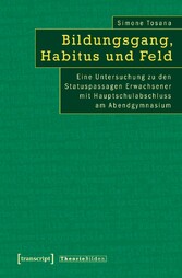 Bildungsgang, Habitus und Feld