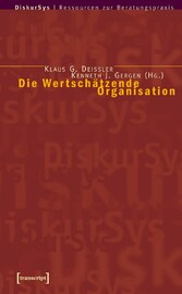 Die Wertschätzende Organisation