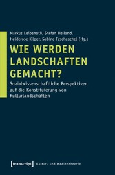 Wie werden Landschaften gemacht?