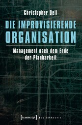 Die improvisierende Organisation